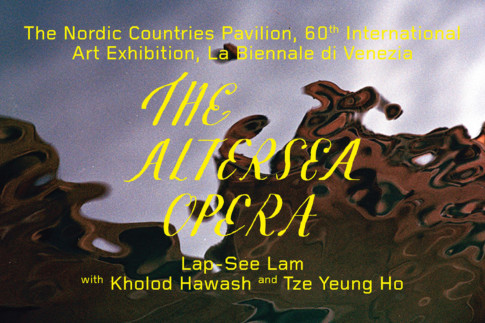 Text on image: The Nordic countries Pavilion, 60th International Art Exhibition, La biennale di Venezia. The Altersea Opera. Lap-See Lam with Kholod Hawash and Tze Yeung Ho
