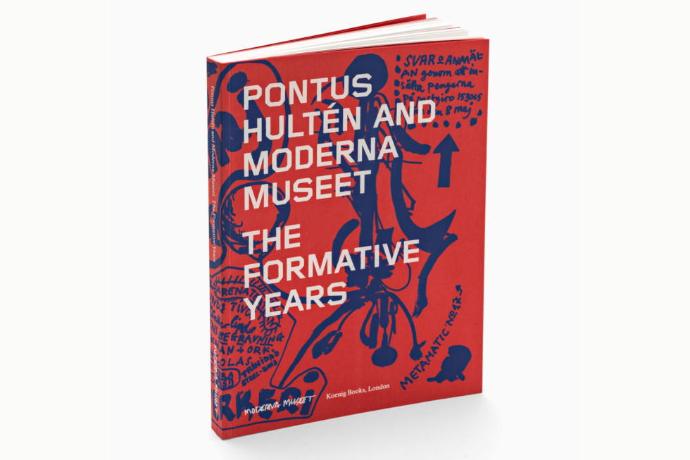 Book: Pontus Hultén and Moderna Museet – The Formative Years