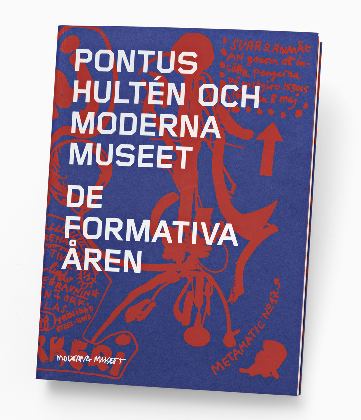 Bokomslag: Pontus Hultén och Moderna Museet. De formativa åren.